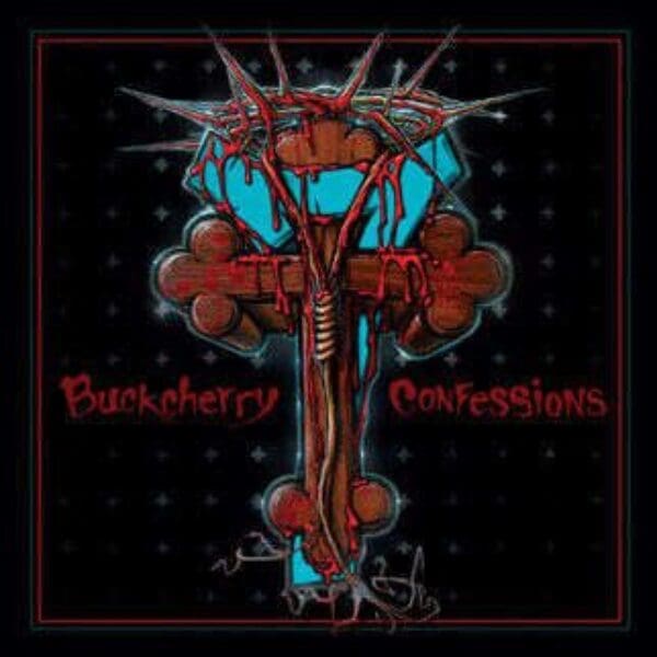 BUCKCHERRY – Confessions