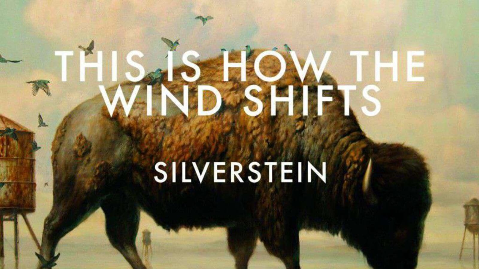 SILVERSTEIN This Is How The Wind Shifts