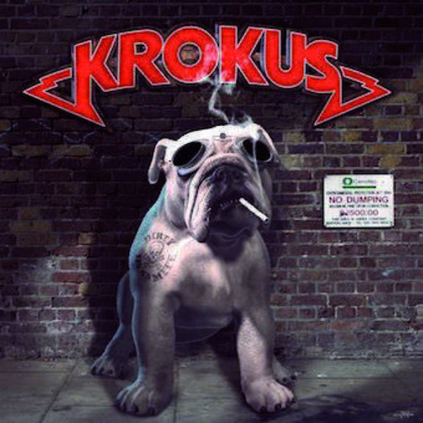 KROKUS, Dirty Dynamite, Marc Storace & Co., Hallelujah Rock N‘ Roll, Go, Baby, Go, Columbia, OXMOX, Son