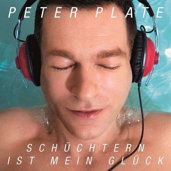 PETER PLATE – Schüchtern Ist Mein Glück