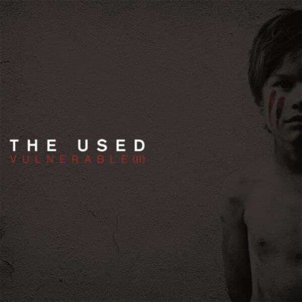 THE USED, Vulnerable II, Bert McMcracken, Hopeless, OXMOX