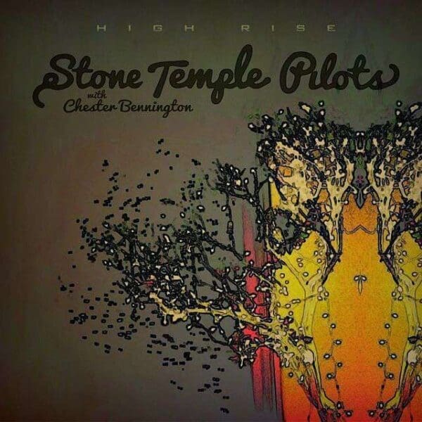 STONE TEMPLE PILOTS WITH CHES­­TER BENNINGTON – High Rise EP