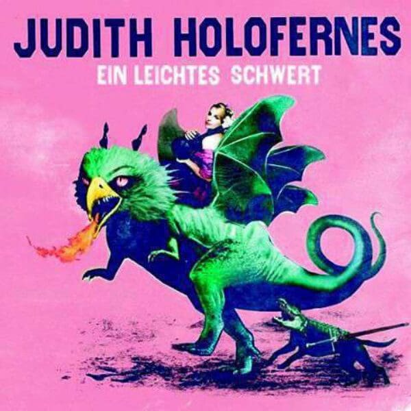 JUDITH HOLOFERNES Ein Leichtes Schwert