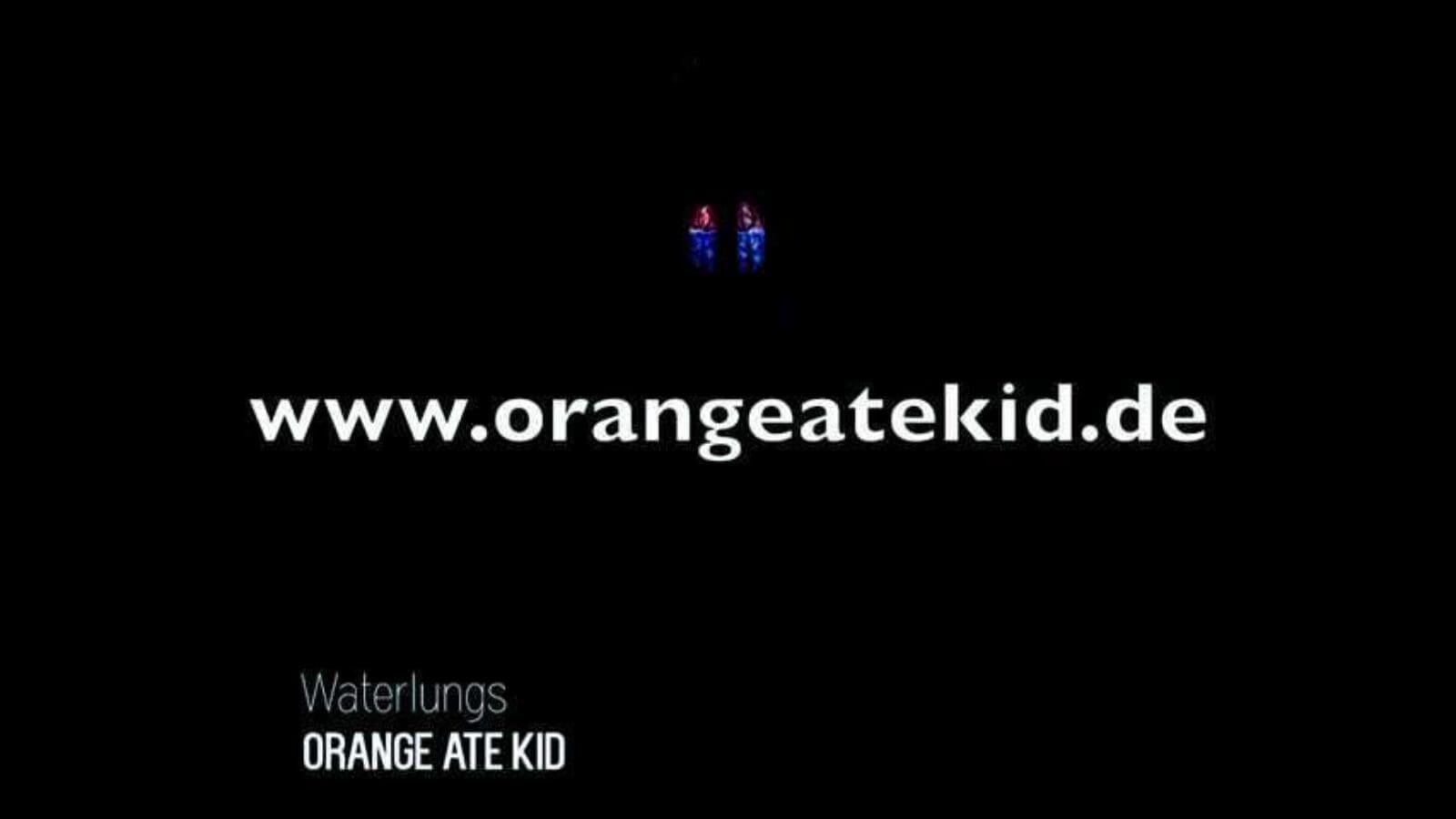 ORANGE ATE KID Waterlungs