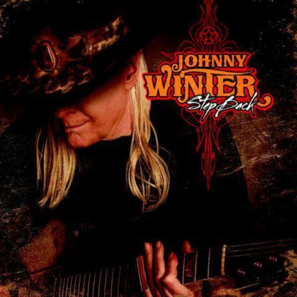 JOHNNY WINTER – STEP BACK