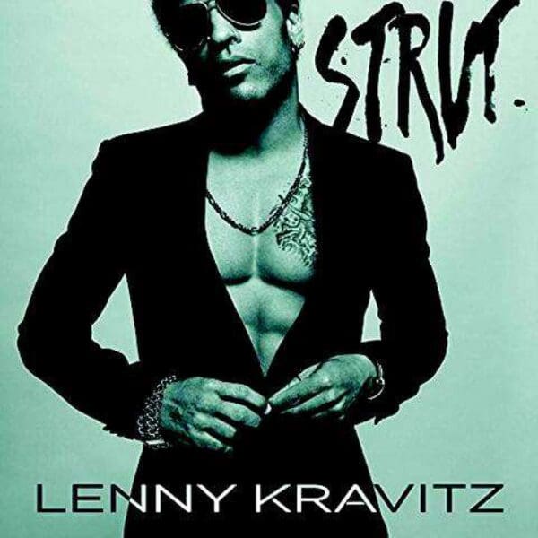 LENNY KRAVITZ – STRUT