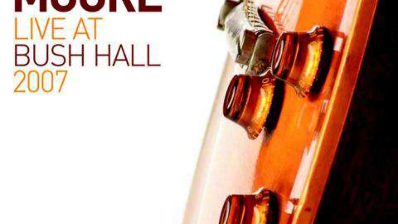 Gary Moore – Live At Bush Hall