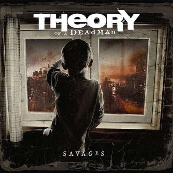 THEORY OF A DEADMAN – SAVAGES