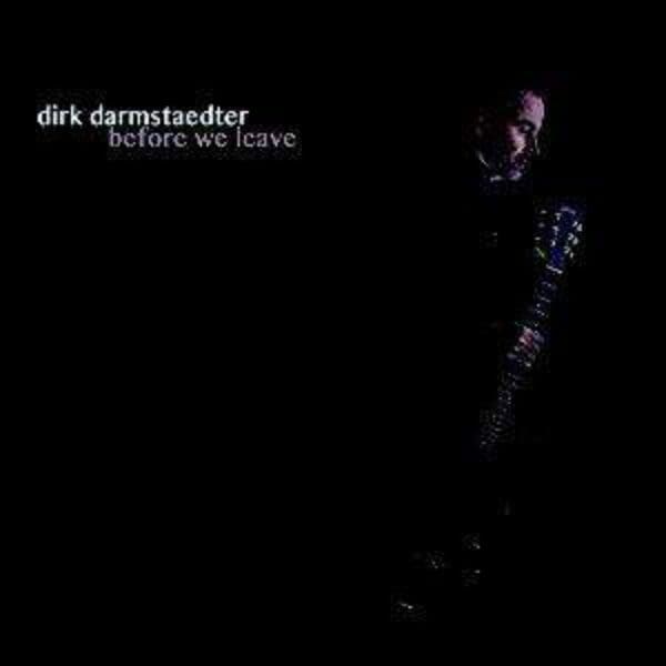 Dirk Darmstaedter – Before We Leave