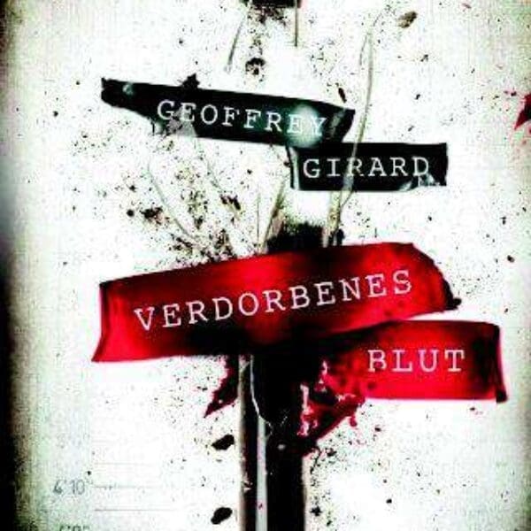 BUCH-TIPP: VERDORBENES BLUTE – GEOFFREY GIRARD