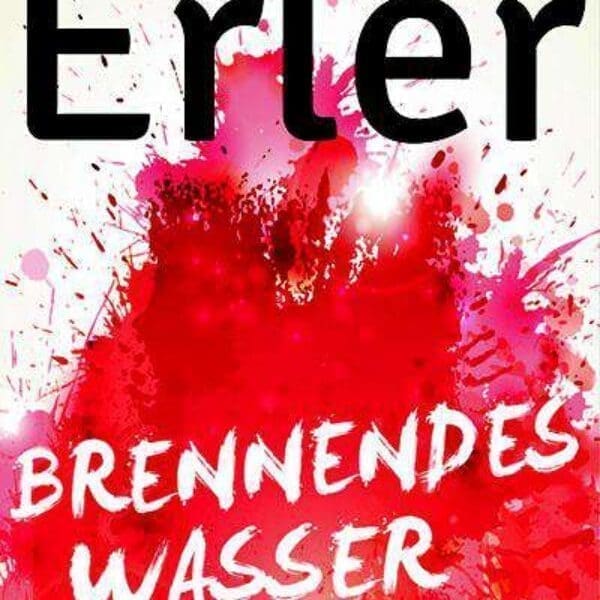 BUCH-TIPP: BRENNENDES WASSER – LUKAS ERLER