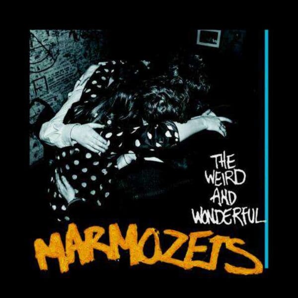 MARMOZETS – The Weird And Wonderful Marmozets