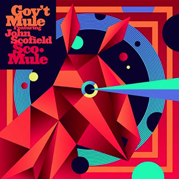 GOV’T MULE FEAT. JOHN SCOFIELD Sco-Mule