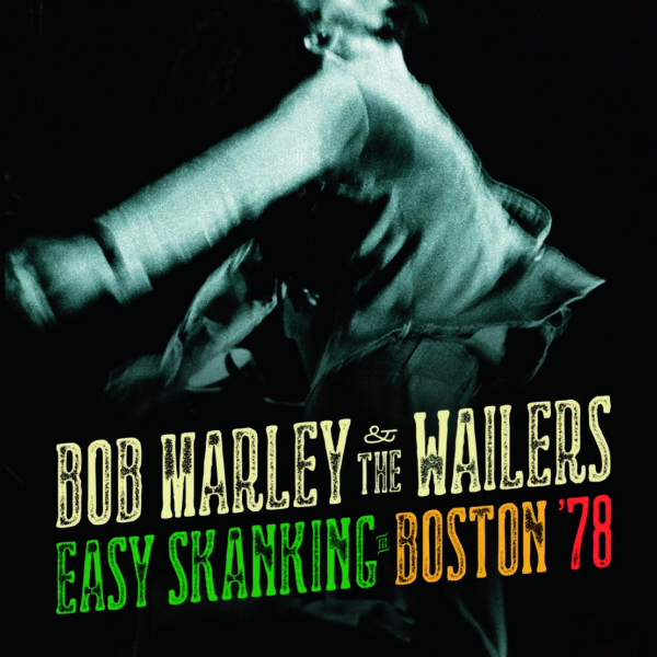 BOB MARLEY Easy Skanking In Boston ’78