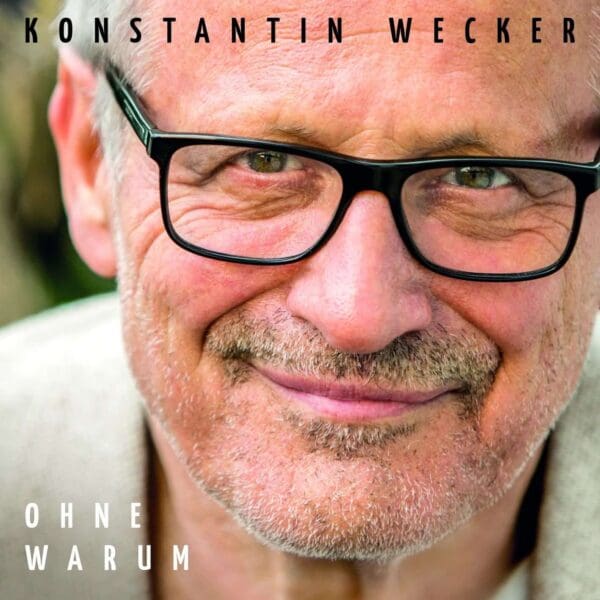 OXMOX CD-Tipp: KONSTANTIN WECKER Ohne Warum