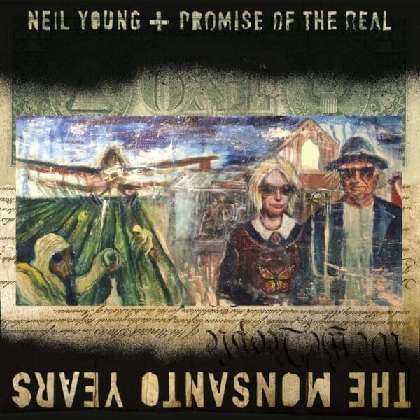 OXMOX CD-Tipp: NEIL YOUNG The Monsanto Years