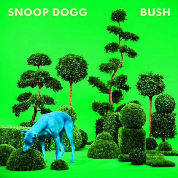 SNOOP DOGG Bush