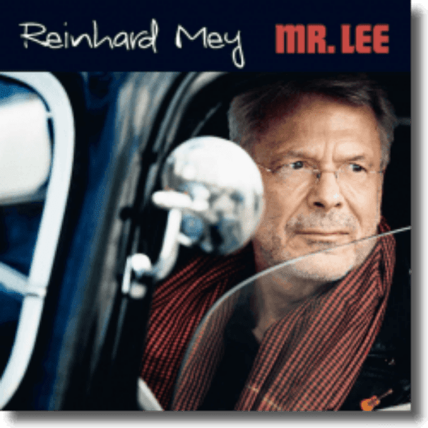 OXMOX CD-Tipp: Reinhard Mey – Mr. Lee