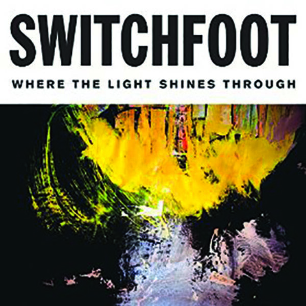 OXMOX Musik-Tipp: SWITCHFOOT, Where The Light Shines Through