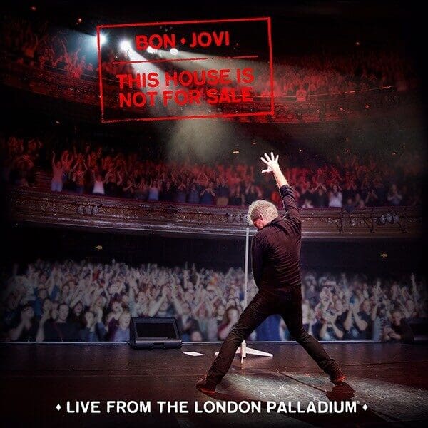 OXMOX CD-Tipp: BON JOVI – This House Is Not For Sale – Live From The London Palladium