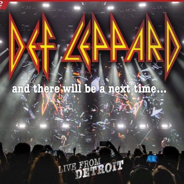 OXMOX CD-Tipp: DEF LEPPARD – And There Will Be A Next Time … Live In Detroit