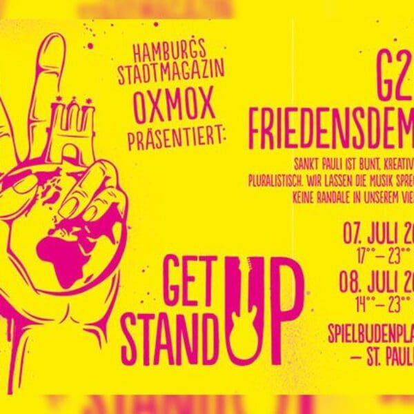 Get Up Hamburg – G20 Friedensfest 07.+08.07.17