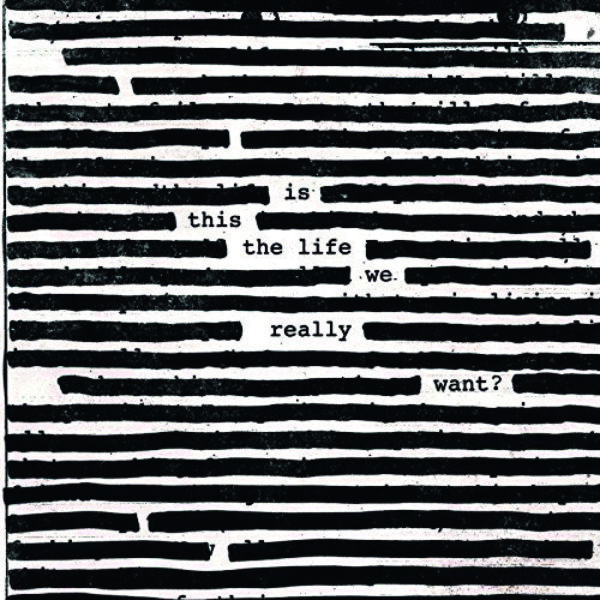 ROGER WATERS Is This The Life We Really Want?