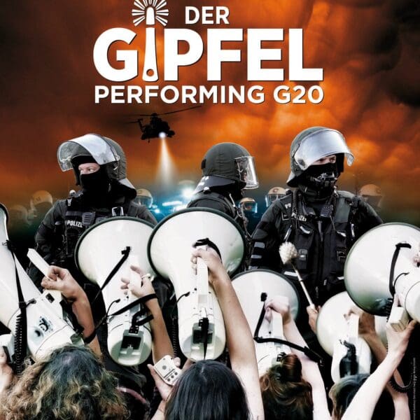 Film des Monats: „Der Gipfel – Performing G20“