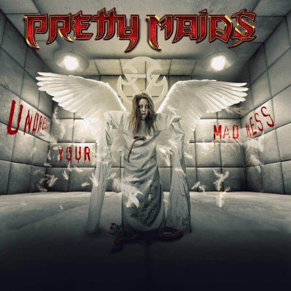 Pretty Maids – Undress Your Madness