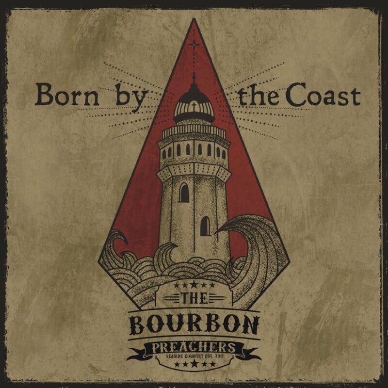 2023 TheBourbonPreachers Albumcover BornbytheCoast 750px (1)