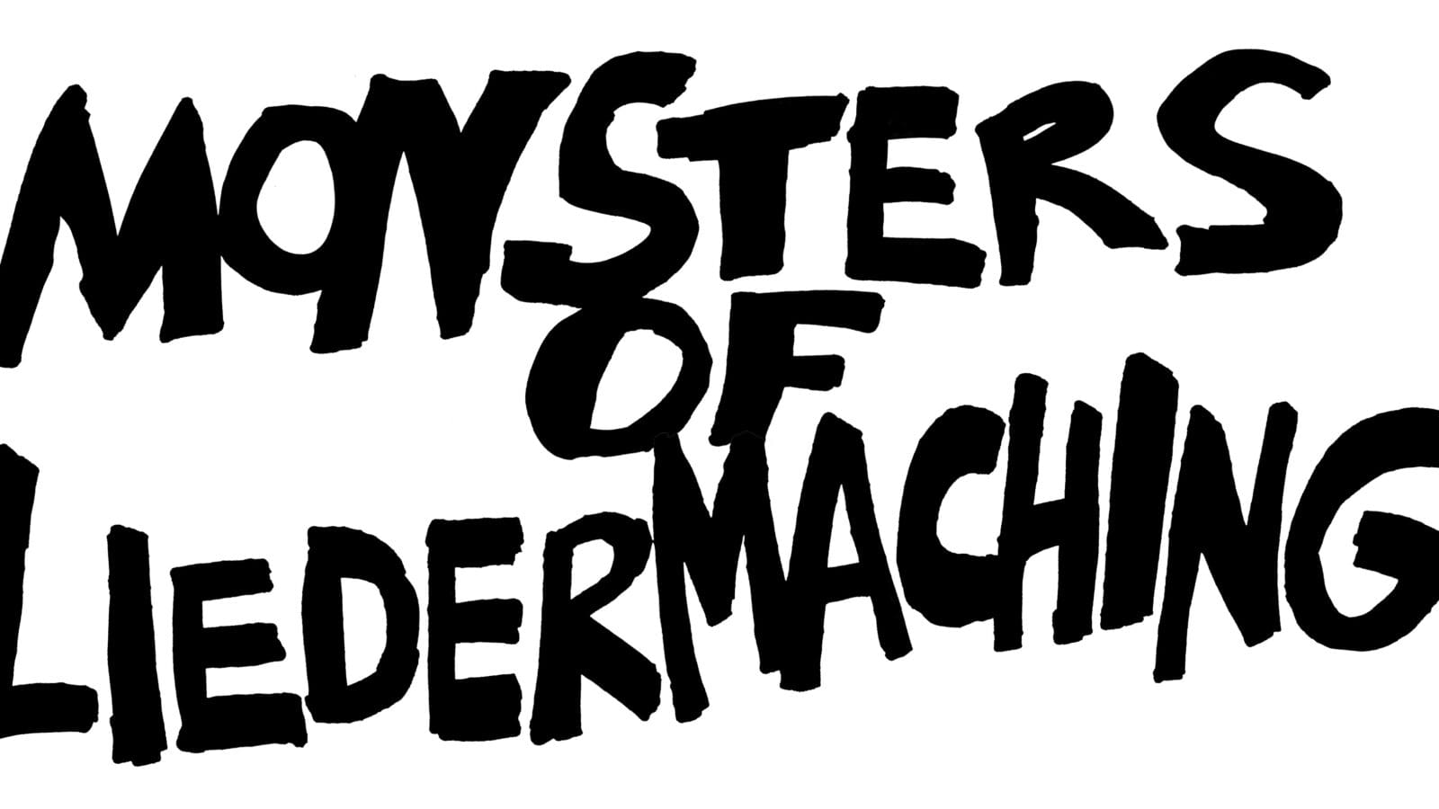 MONSTERS OF LIEDERMACHING – Die “Ja Ja, halts Maul. Wir sind 20”-Tour.