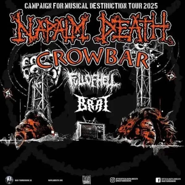 “Campaign For Musical Destruction ” Tour 2025 NAPALM DEATH, CROWBAR u.a.